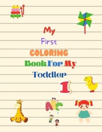 Cover for Mk El Nadi · My First Coloring Book For My Toddler (Paperback Book) (2020)