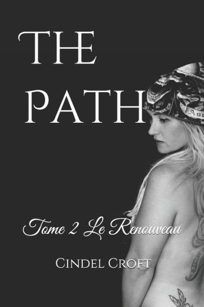 Cover for Cindel Croft · The Path: Tome II Le Renouveau (Paperback Book) (2020)