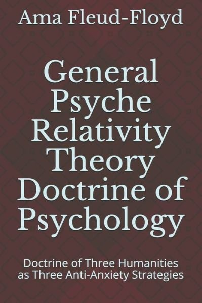 Cover for Ama Fleud-Floyd · General Psyche Relativity Theory Doctrine of Psychology (Pocketbok) (2020)