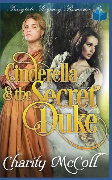 Cover for Charity McColl · Cinderella And The Secret Duke (Paperback Book) (2021)