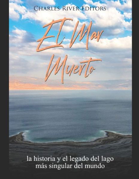 Cover for Charles River Editors · El Mar Muerto (Paperback Book) (2020)