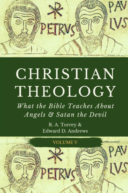 Cover for Edward D Andrews · Christian Theology: What the Bible Teaches About Angels &amp; Satan the Devil (Pocketbok) (2020)