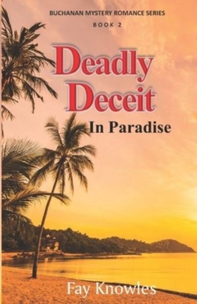 Cover for Fay Knowles · Deadly Deceit In Paradise (Paperback Bog) (2020)