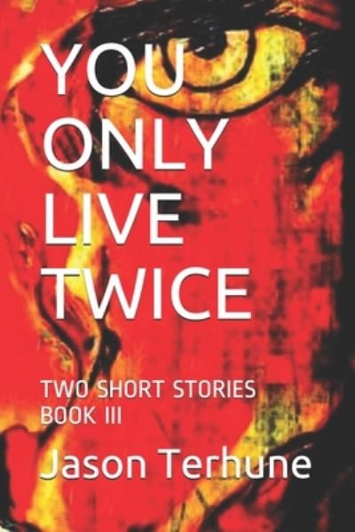 Cover for Jason Terhune · You Only Live Twice (Paperback Bog) (2020)