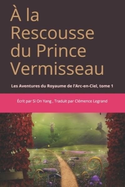 Cover for Si On Yang · A la Rescousse du Prince Vermisseau (Pocketbok) (2020)