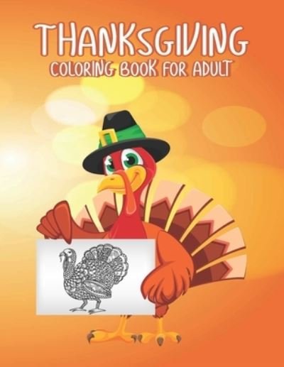 Thanksgiving Coloring books for adults - Ssr Press - Bücher - Independently Published - 9798695753943 - 9. Oktober 2020