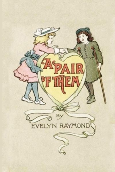 Cover for Evelyn Raymond · A Pair of Them (Paperback Book) (2021)