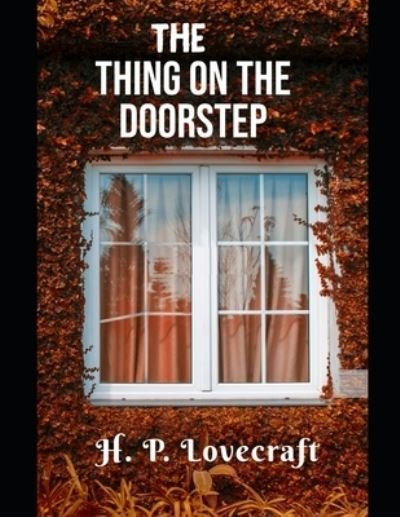 Cover for H P Lovecraft · The Thing on the Doorstep (Taschenbuch) (2021)