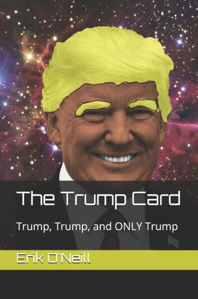 Cover for Sr Erik O'Neill · The Trump Card (Paperback Book) (2021)