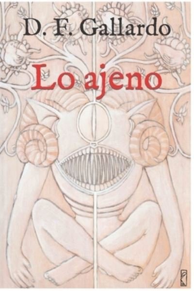 Cover for D F Gallardo · Lo ajeno (Paperback Bog) (2022)