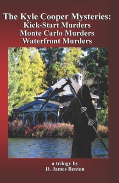 Cover for D James Benton · The Kyle Cooper Mysteries: Kick-Start Murders, Monte Carlo Murders, &amp; Waterfront Murders (Paperback Bog) (2022)