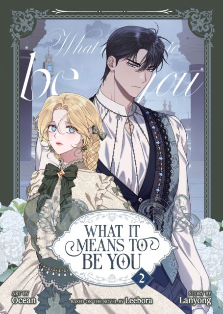 Cover for Leebora · What it Means to Be You (Comic) Vol. 2 - What it Means to Be You (Webtoon) (Paperback Book) (2025)