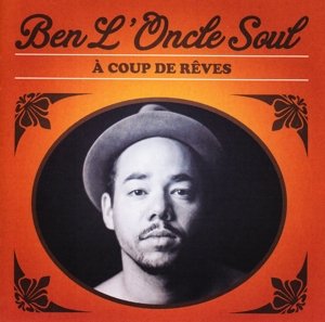 Cover for Ben L'oncle Soul · Coup De Reves (CD) (2014)