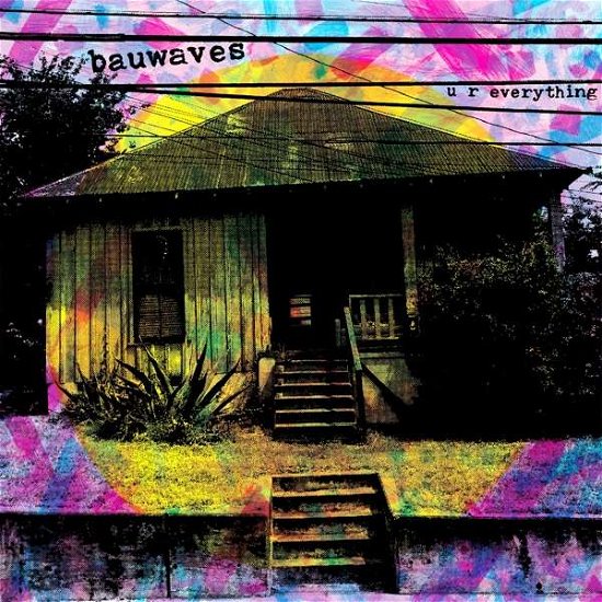Bauwaves · U R Everything (LP) (2020)