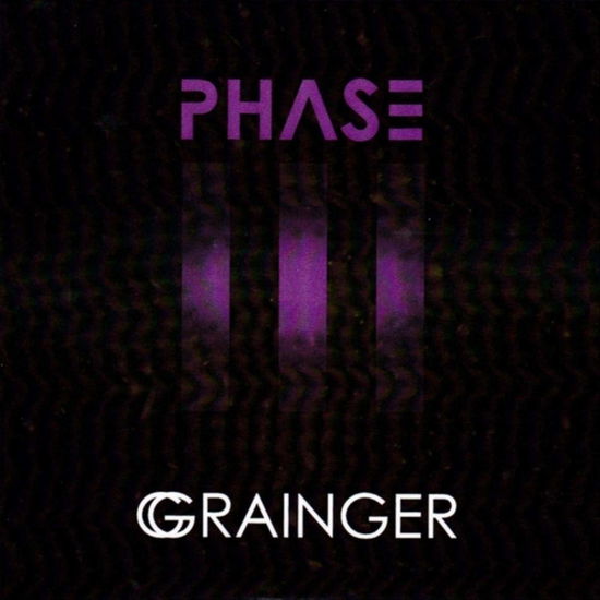 Phase III - Grainger - Music - Gbm Records - 0643157445944 - April 11, 2019