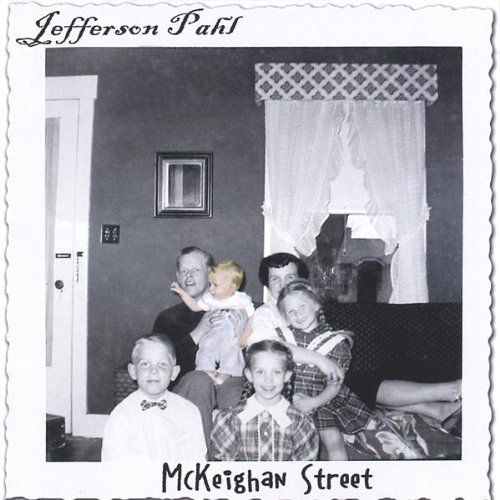 Mckeighan Street - Jefferson Pahl - Musiikki - CD Baby - 0649288314944 - tiistai 1. helmikuuta 2005