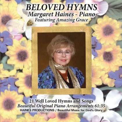 Beloved Hymns - Margaret Haines - Musik - CD Baby - 0837654471944 - 22 november 2011