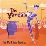 Cover for Vandals · Look What I Almost Stepped in (LP) [Limited edition] (2016)