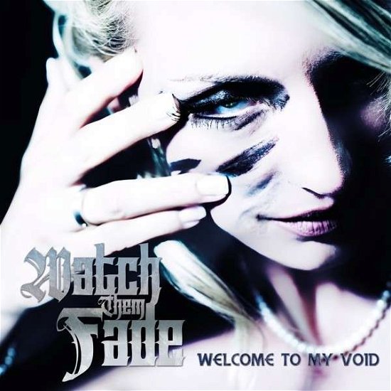 Cover for Watch Them Fade · Welcome To My Void (CD) (2023)