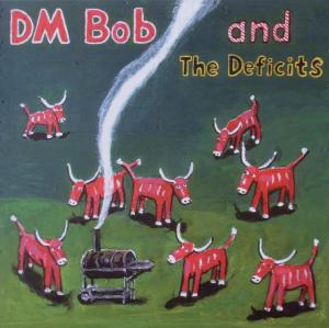 Cover for Dm Bob and the Deficits · They Called Us Country (CD) (2011)