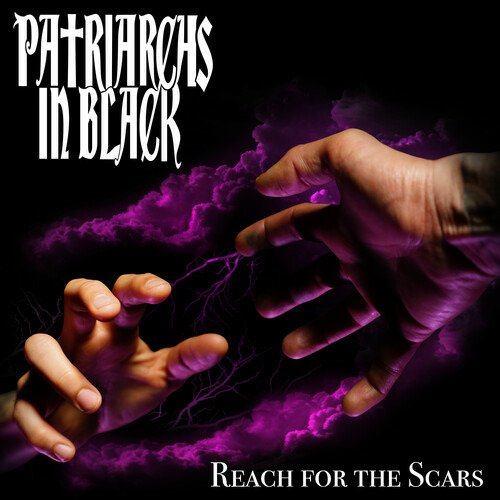 Cover for Patriarchs In Black · Reach for the Scars (CD) (2022)
