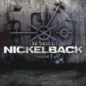 The Best of Nickelback Volume 1 <limited> - Nickelback - Music - 1WP - 4943674154944 - November 6, 2013