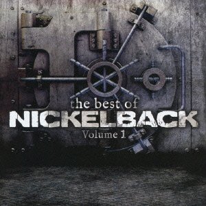 Cover for Nickelback · The Best of Nickelback Volume 1 &lt;limited&gt; (CD) [Japan Import edition] (2013)
