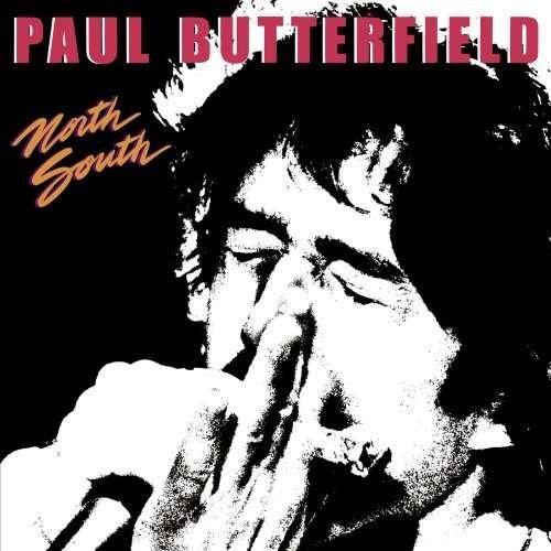 Cover for Paul Butterfield · North South (CD) [Limited edition] (2008)