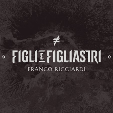 Cover for Franco Ricciardi · Figli E Figliastri (CD) (2014)