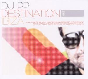 DJ Pp · DJ Pp-destination Ibiza (CD) (2011)