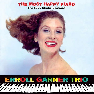 The Most Happy Piano - The 1956 Studio Sessions (+7 Bonus Tracks) - Erroll Garner - Musikk - ESSENTIAL JAZZ CLASSICS - 8436559469944 - 24. februar 2023