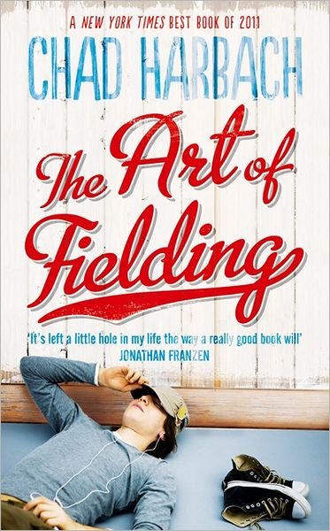 Cover for Chad Harbach · The Art of Fielding (Pocketbok) (2012)