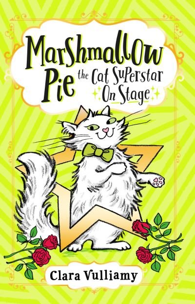Cover for Clara Vulliamy · Marshmallow Pie The Cat Superstar On Stage - Marshmallow Pie the Cat Superstar (Pocketbok) (2021)