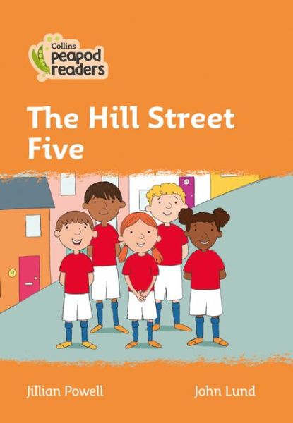 Cover for Jillian Powell · Level 4 - The Hill Street Five - Collins Peapod Readers (Taschenbuch) [British edition] (2020)