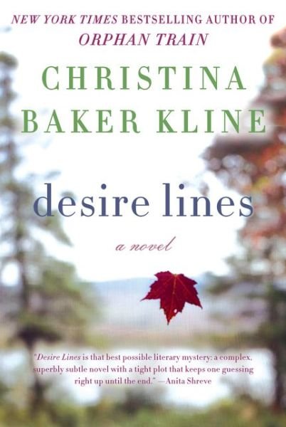 Cover for Christina Baker Kline · Desire Lines: A Novel (Paperback Bog) [Reprint edition] (2014)