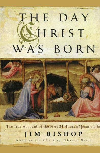 Cover for Jim Bishop · The Day Christ Was Born (Paperback Book) [Reissue edition] (2004)