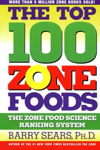 Cover for Barry Sears · The Top 100 Zone Foods: the Zone Food Science Ranking System (Paperback Bog) (2001)