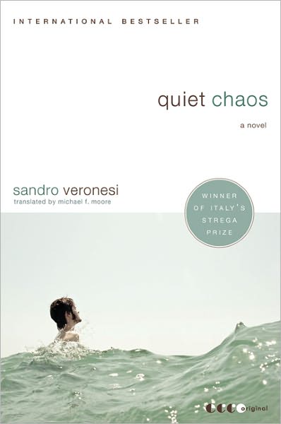 Cover for Sandro Veronesi · Quiet Chaos: A Novel (Paperback Book) (2011)