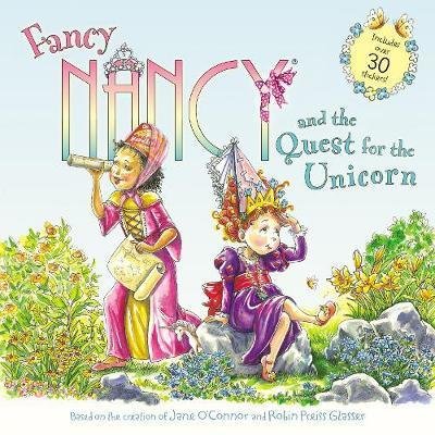 Fancy Nancy and the Quest for the Unicorn - Fancy Nancy - Jane O'Connor - Libros - HarperCollins - 9780062377944 - 21 de agosto de 2018