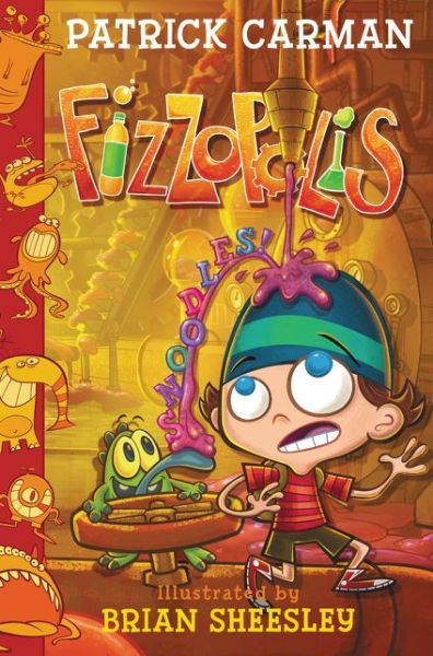 Cover for Patrick Carman · Fizzopolis #3: Snoodles! - Fizzopolis (Hardcover bog) (2017)