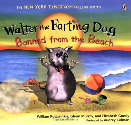 Walter the Farting Dog: Banned from the Beach - William Kotzwinkle - Książki - Penguin Putnam Inc - 9780142413944 - 25 czerwca 2009