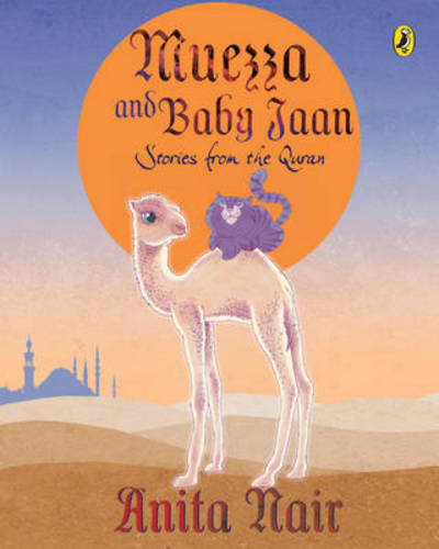 Cover for Anita Nair · Muezza and Baby Jaan (Hardcover Book) (2016)