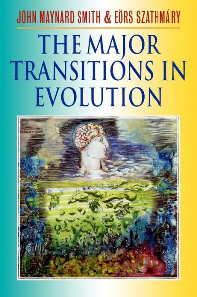 Cover for Maynard Smith, The late Professor John (Emeritus Professor, School of Biological Sciences, Emeritus Professor, School of Biological Sciences, University of Sussex) · The Major Transitions in Evolution (Paperback Book) (1997)