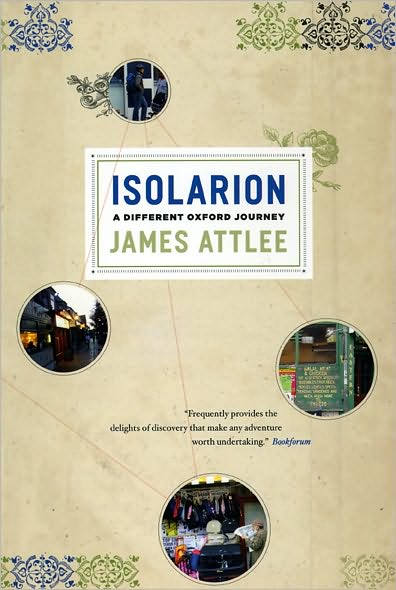 Cover for James Attlee · Isolarion: A Different Oxford Journey (Paperback Book) (2008)