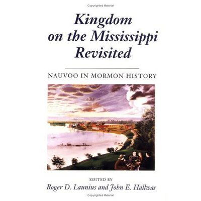 Cover for Roger D. Launius · Kingdom on the Mississippi Revisited: NAUVOO IN MORMON HISTORY (Paperback Book) (1996)