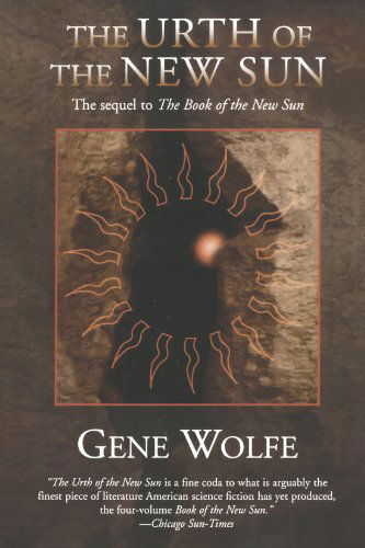 Cover for Gene Wolfe · The Urth of the New Sun (Paperback Book) [1st edition] (1997)