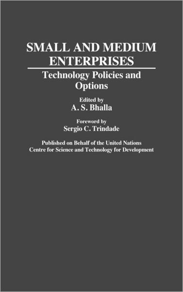 Cover for A S Bhalla · Small and Medium Enterprises: Technology Policies and Options (Innbunden bok) (1991)