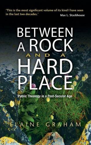 Cover for Elaine Graham · Between a Rock and a Hard Place: Public Theology in a Post-Secular Age (Hardcover bog) (2013)