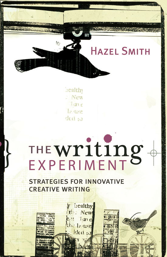 Cover for Hazel Smith · The Writing Experiment: Strategies for innovative creative writing (Hardcover Book) (2021)