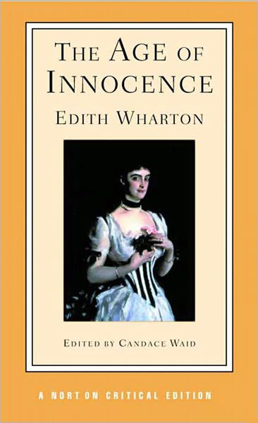 Cover for Edith Wharton · The Age of Innocence: A Norton Critical Edition - Norton Critical Editions (Paperback Bog) [Critical edition] (2003)